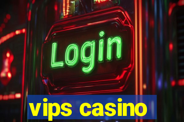 vips casino