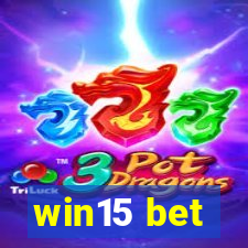 win15 bet