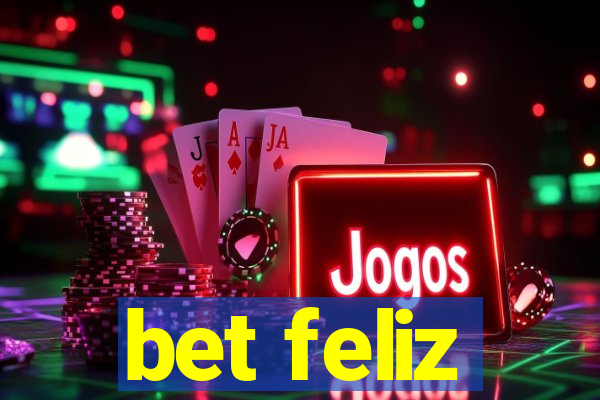 bet feliz