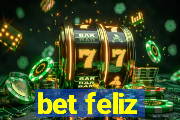 bet feliz