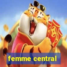 femme central