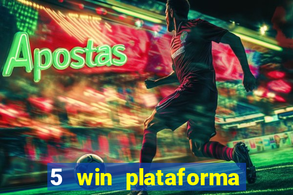 5 win plataforma de jogos