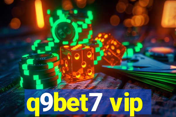 q9bet7 vip