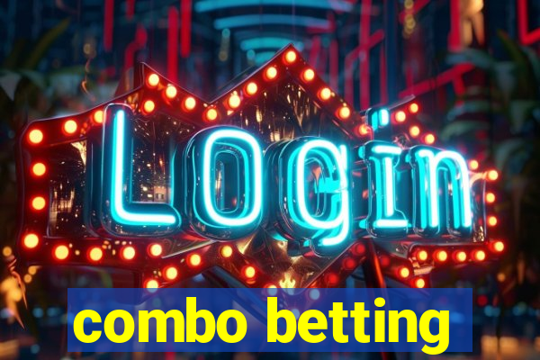 combo betting