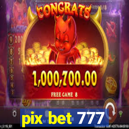 pix bet 777