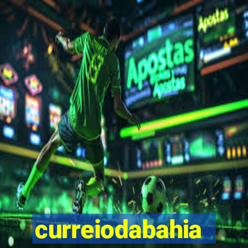 curreiodabahia