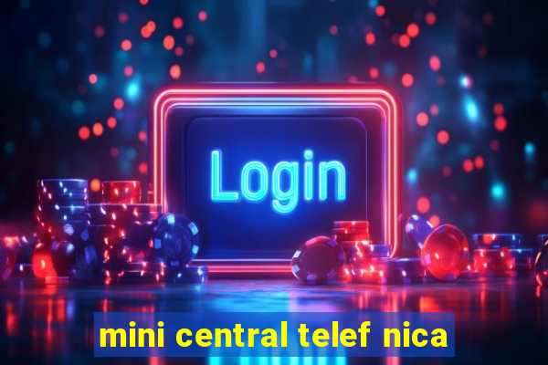 mini central telef nica