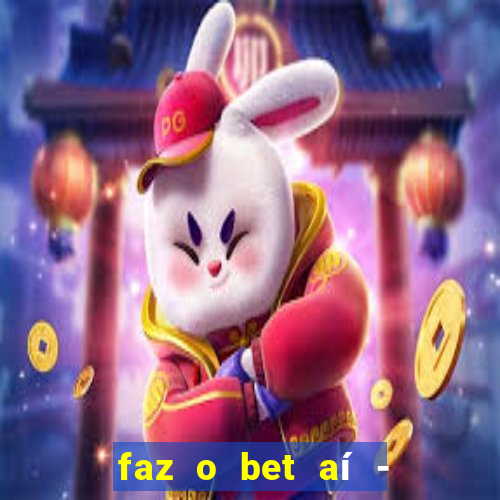 faz o bet aí - reclame aqui