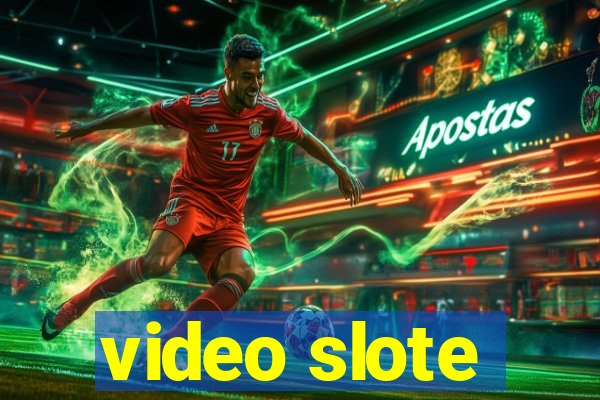 video slote