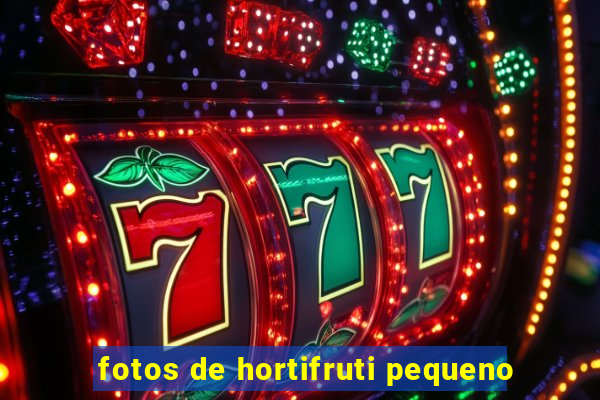 fotos de hortifruti pequeno