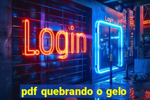 pdf quebrando o gelo