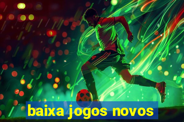 baixa jogos novos