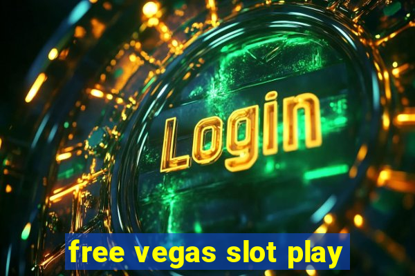 free vegas slot play