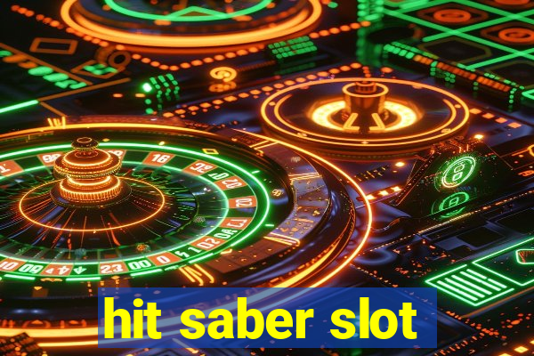 hit saber slot