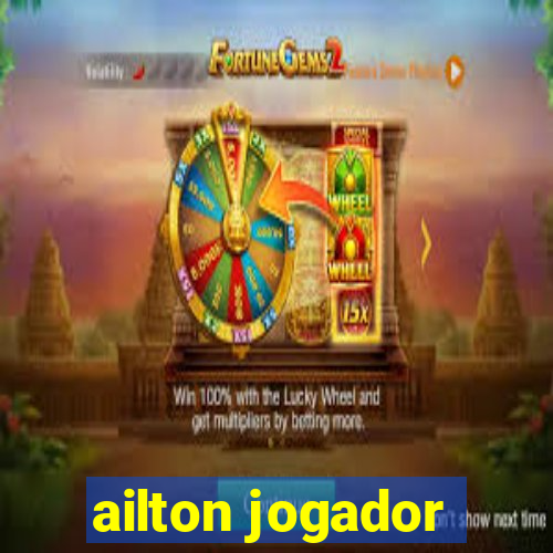 ailton jogador