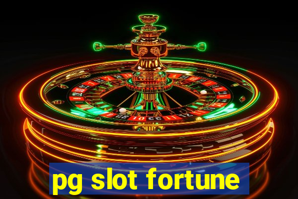 pg slot fortune