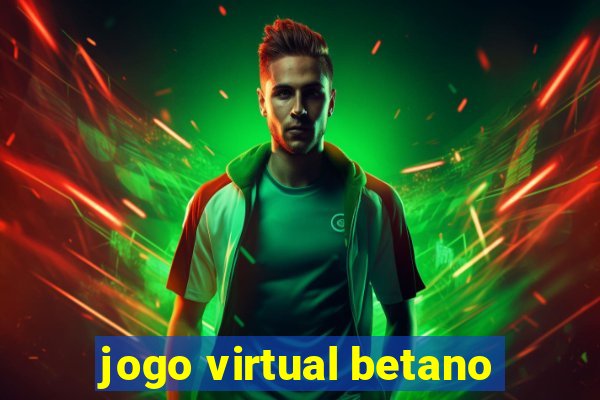 jogo virtual betano