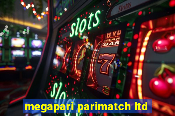 megapari parimatch ltd