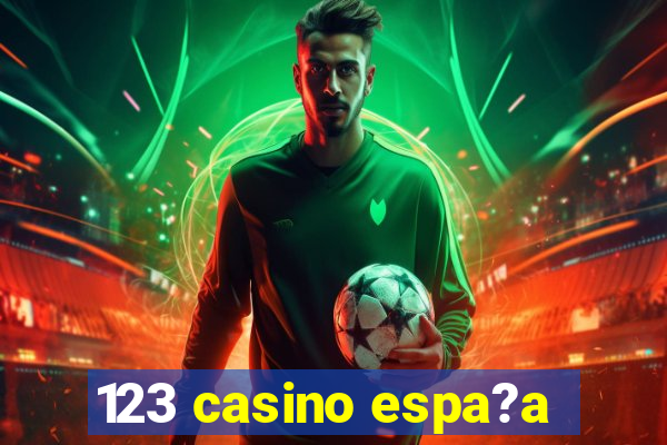 123 casino espa?a