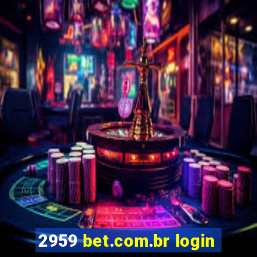 2959 bet.com.br login