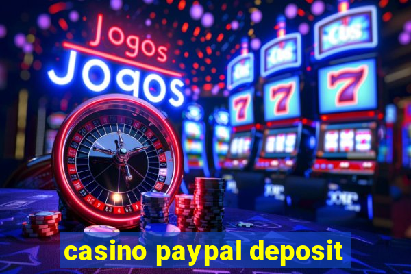 casino paypal deposit