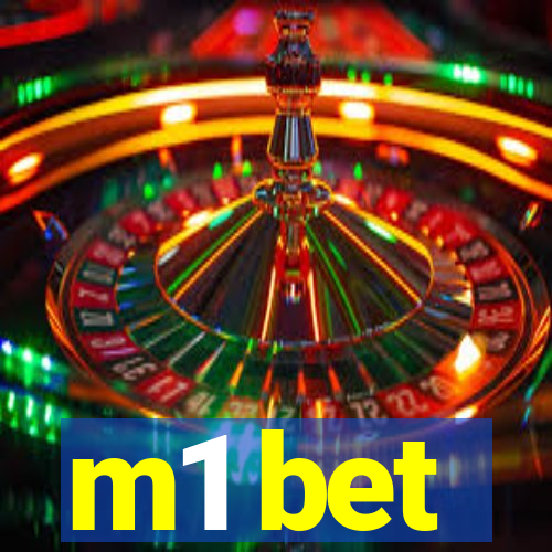 m1 bet