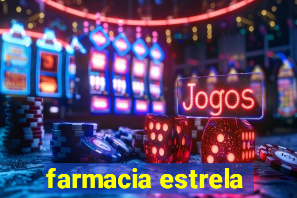 farmacia estrela