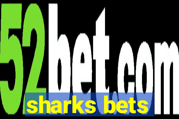 sharks bets