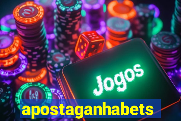 apostaganhabets