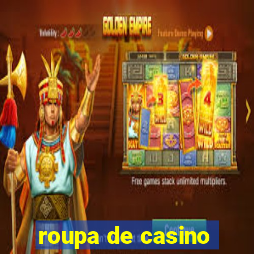 roupa de casino