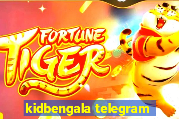 kidbengala telegram