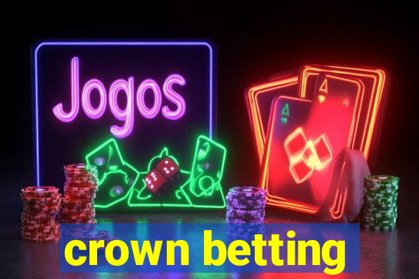 crown betting