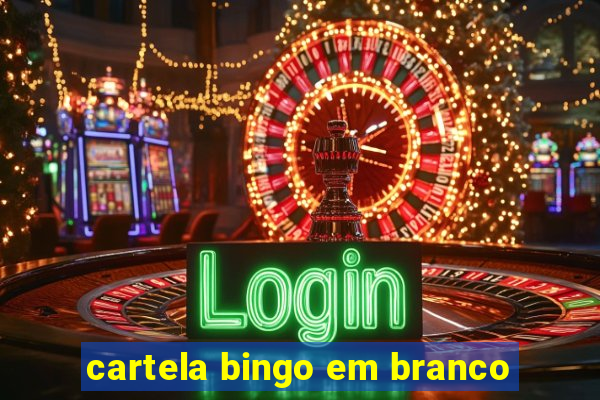 cartela bingo em branco