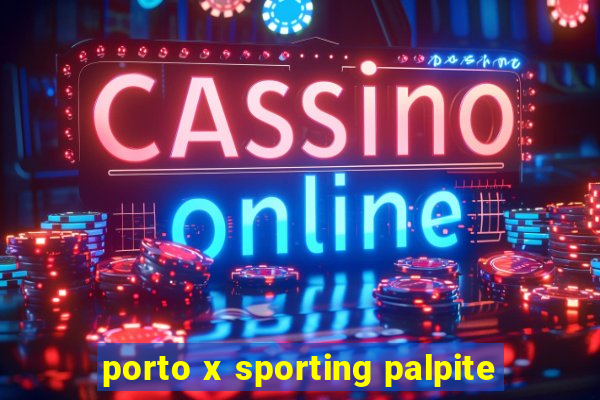 porto x sporting palpite