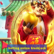 betting online blackjack