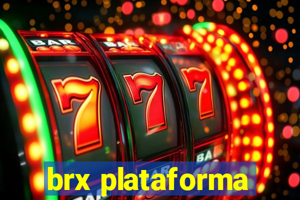 brx plataforma