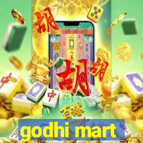 godhi mart