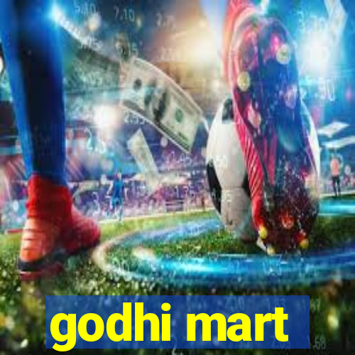 godhi mart