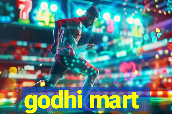 godhi mart