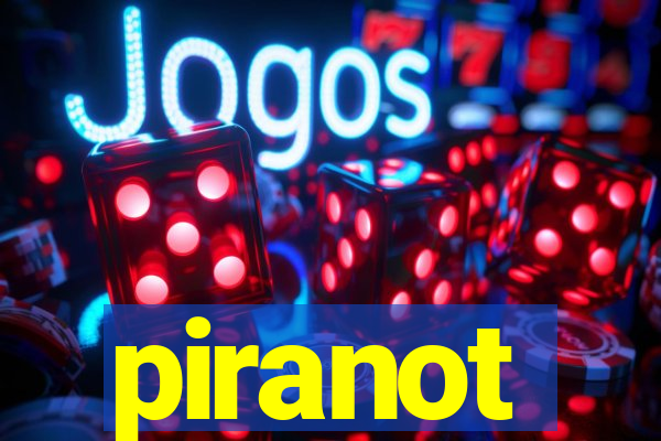 piranot