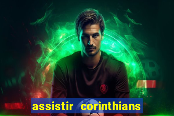 assistir corinthians x palmeiras ao vivo futemax