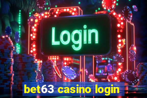 bet63 casino login