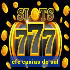 cfc caxias do sul