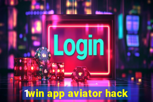 1win app aviator hack