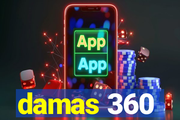 damas 360