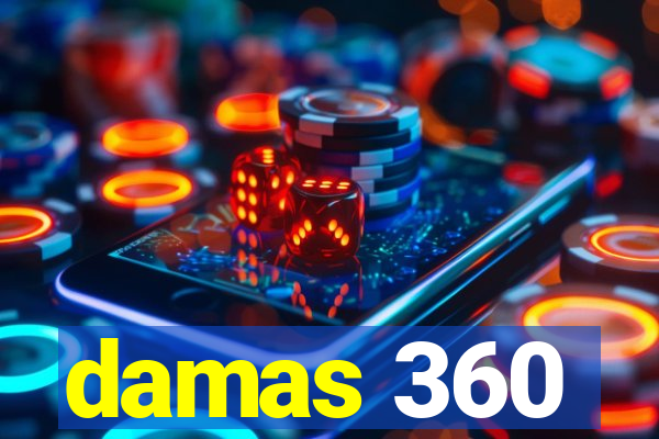 damas 360