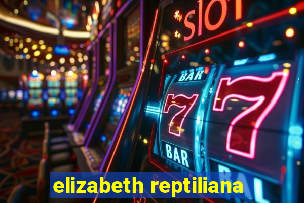 elizabeth reptiliana