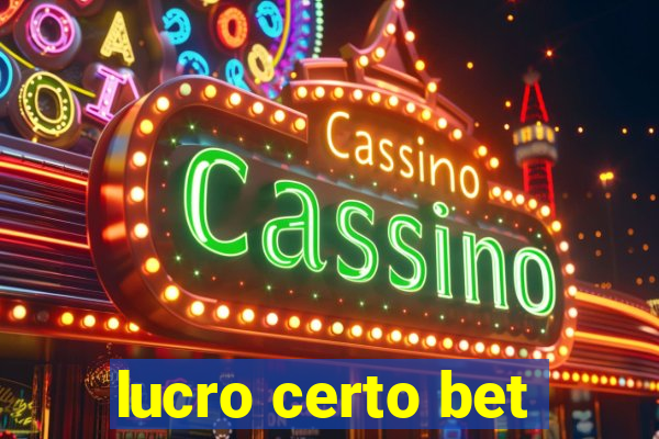 lucro certo bet