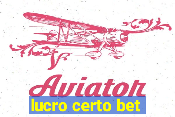 lucro certo bet