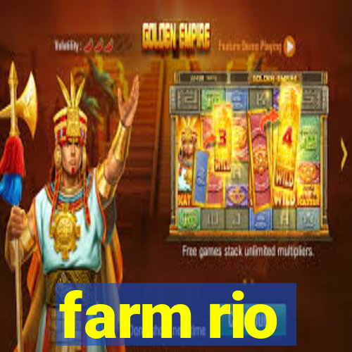 farm rio